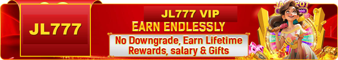 JL777 VIP lifetime rewards salary and gifts banner